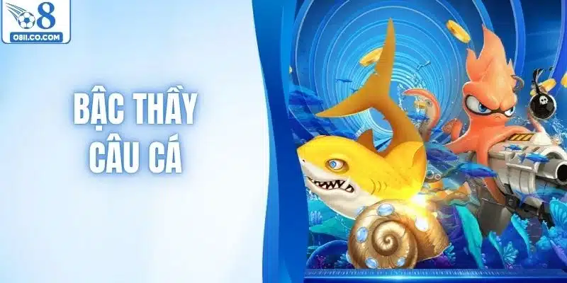 Bậc Thầy Câu Cá - Bí Quyết Chinh Phục Kho Báu Khổng Lồ