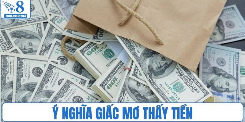Giải nghĩa mơ thấy tiền