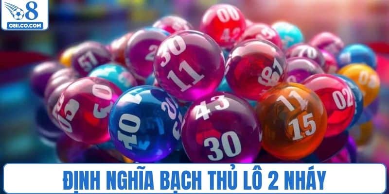 Khám phá về bạch thủ lô 2 nháy