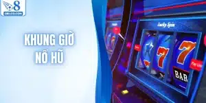 Khung giờ nổ hũ