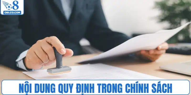 Quy định trong chính sách bảo mật được xây dựng rõ ràng
