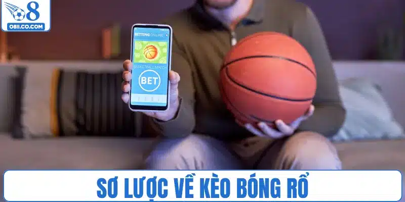 Sơ lược về kèo bóng rổ