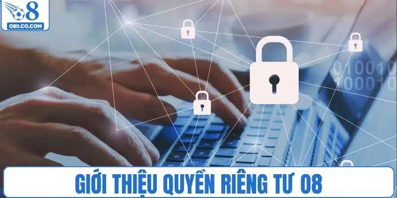 Thông tin cần nắm về quyền riêng tư nhà cái