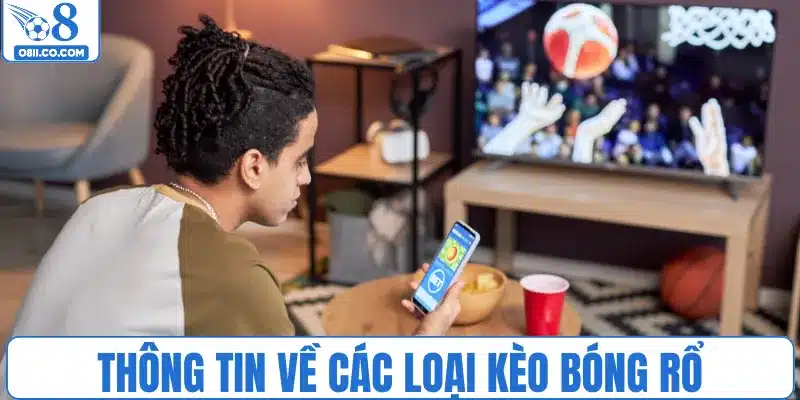 Thông tin về các loại kèo bóng rổ